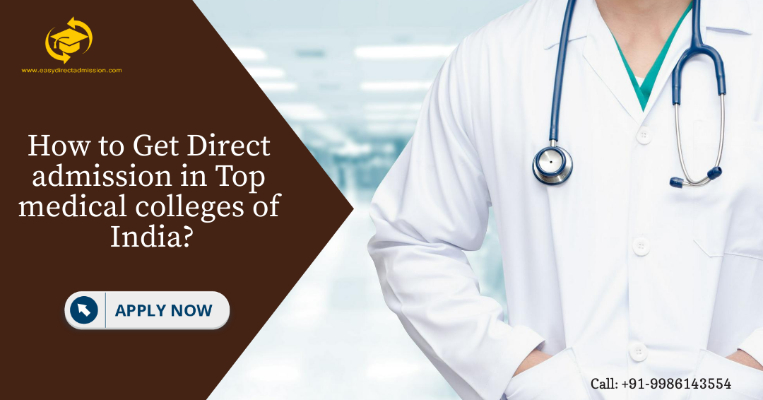 How to Get Direct Admission in Top Medical Colleges of India